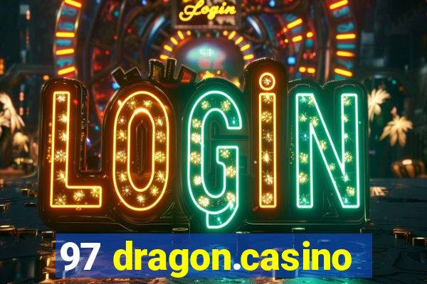 97 dragon.casino